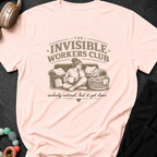 The Invisible Workers Club T-Shirt