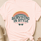 Surviving in Style but Fashionably T-Shirt