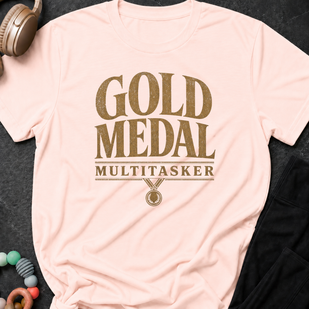 Gold Medal Multitasker T-Shirt