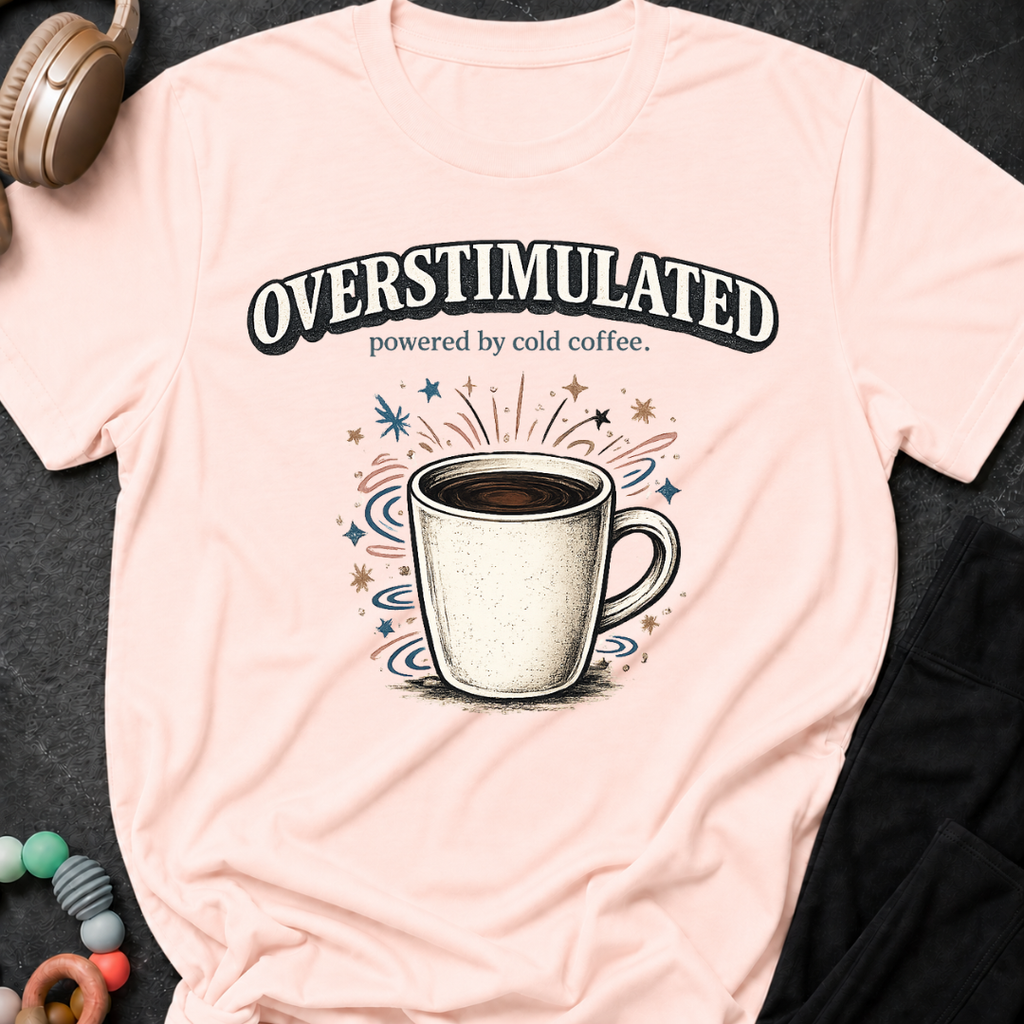 Overstimulated Powered by Cold Coffee T-Shirt