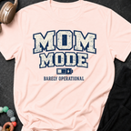 Mom Mode Barely Operational T-Shirt