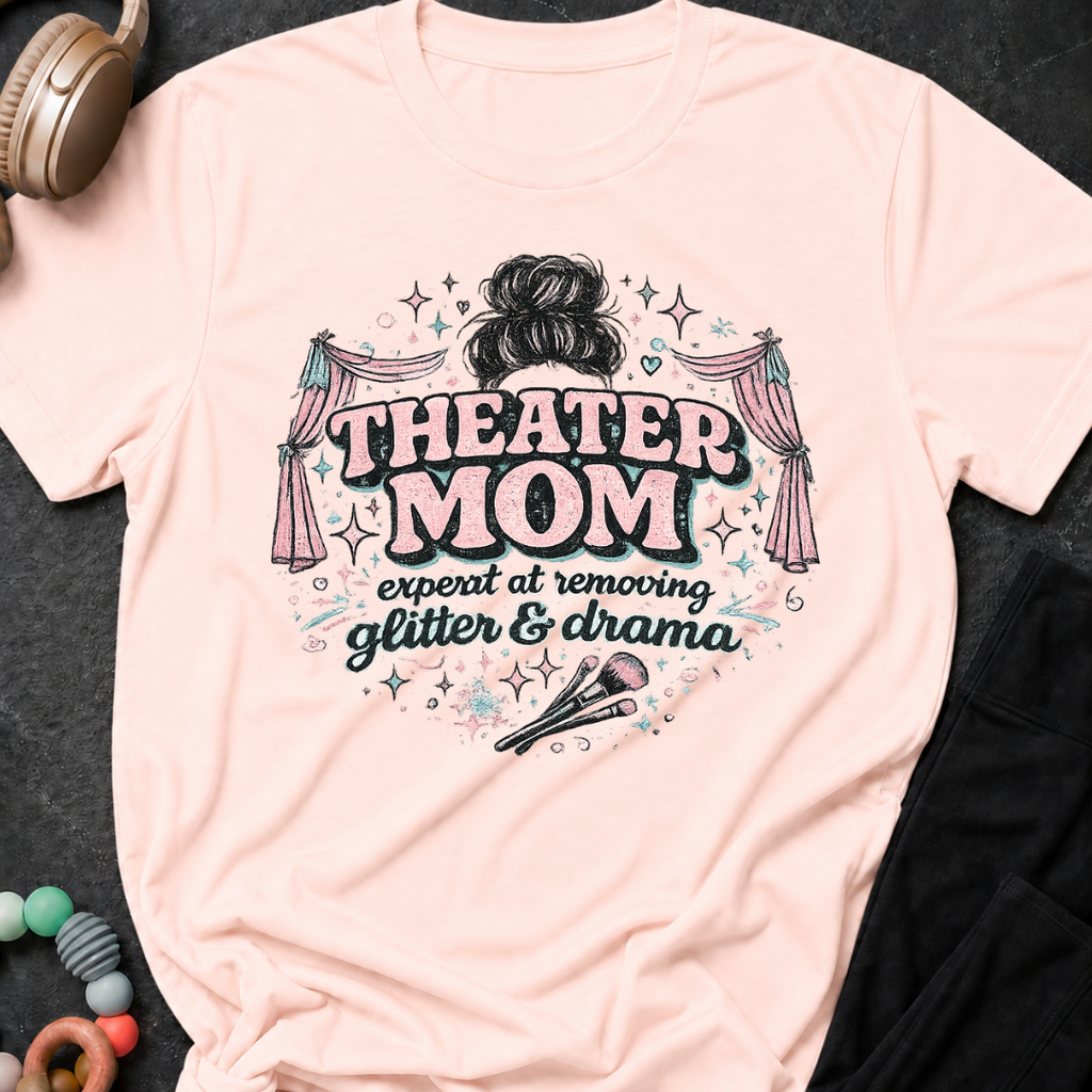 Theater Mom T-Shirt