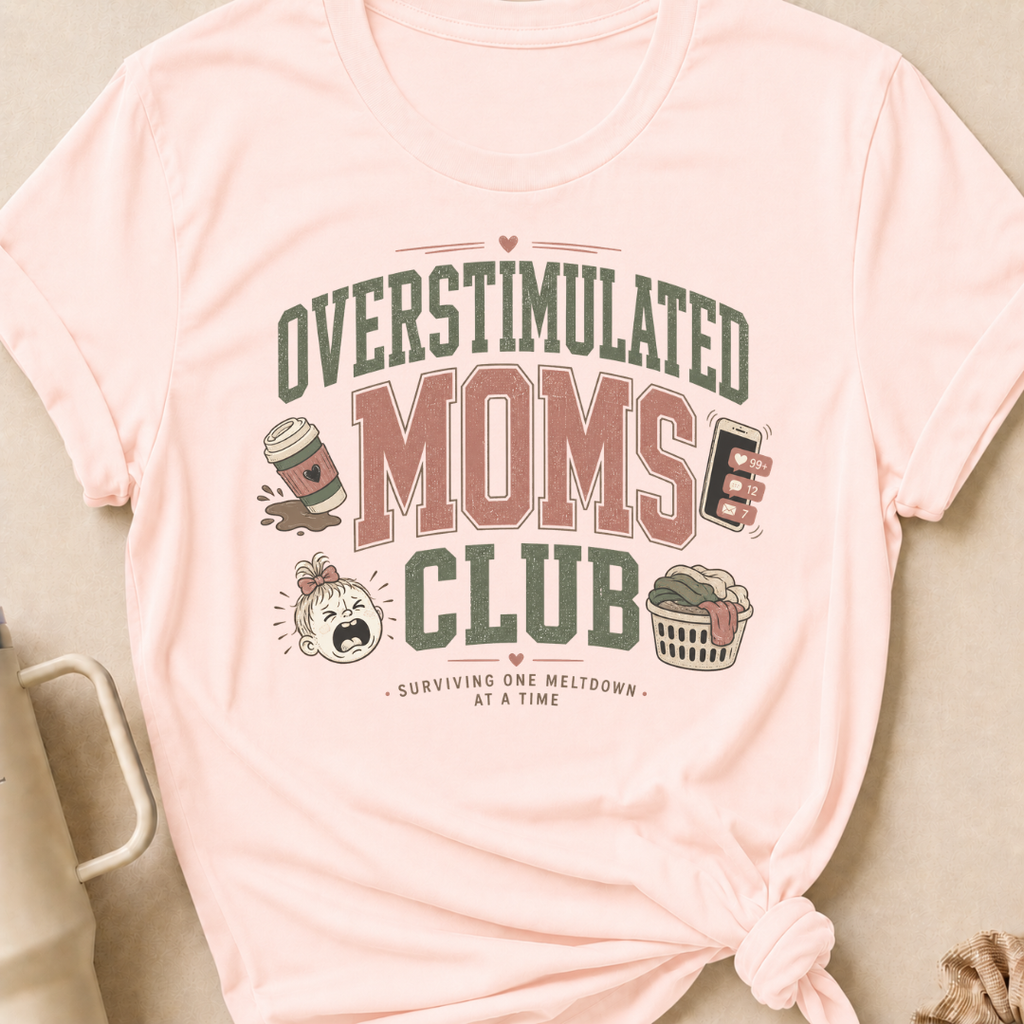 Overstimulated Moms Club T-Shirt