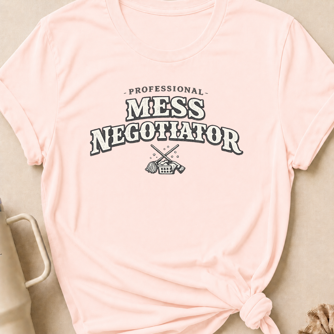 Professional Mess Negotiator T-Shirt