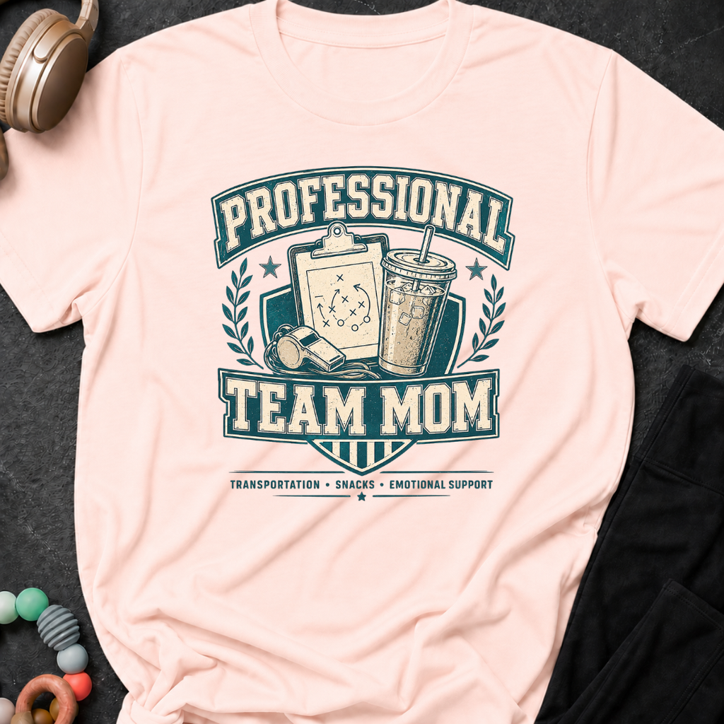 Professional Team Mom T-Shirt