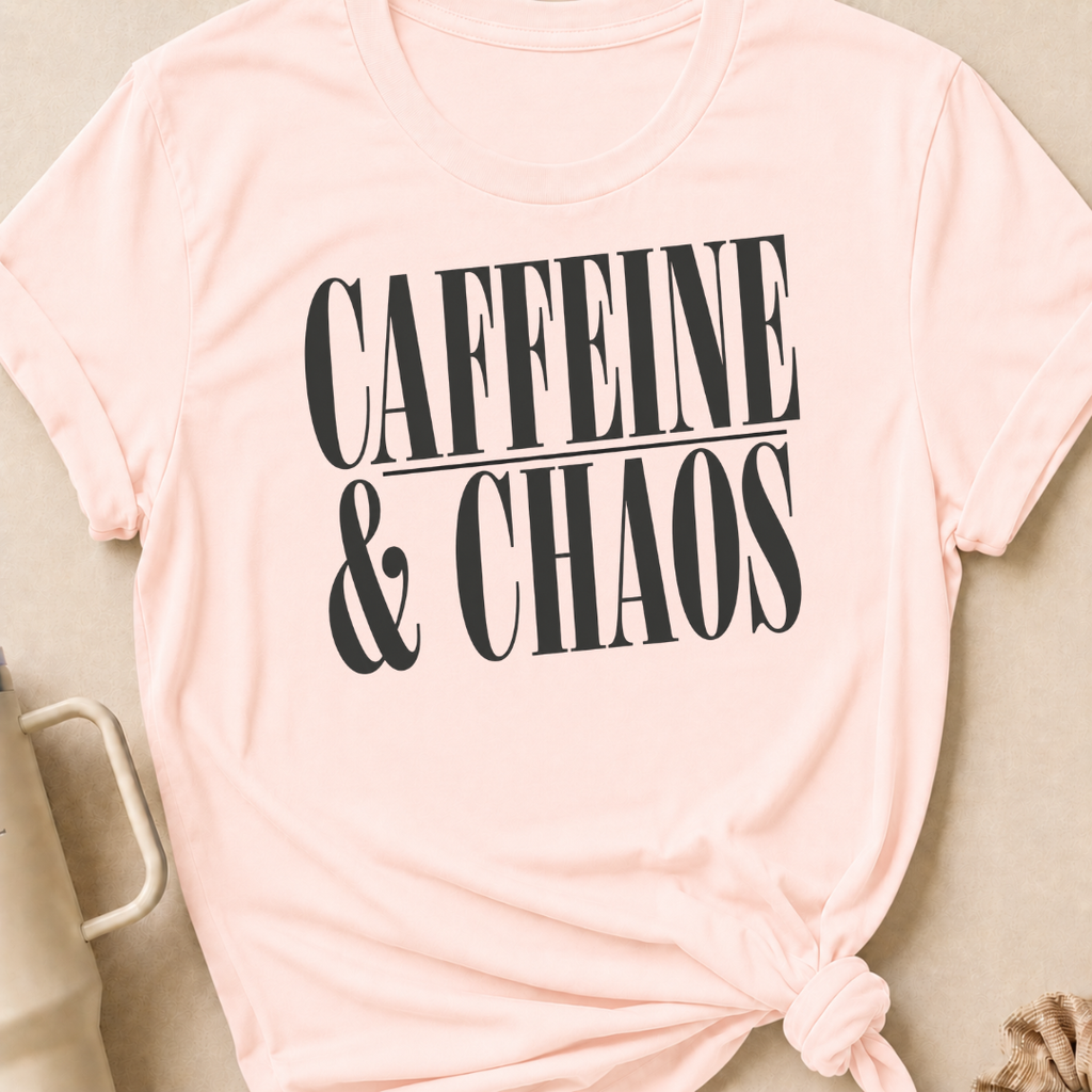Caffeine and Chaos T-Shirt