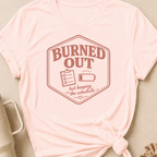 Burned Out But Keeping the Schedule T-Shirt