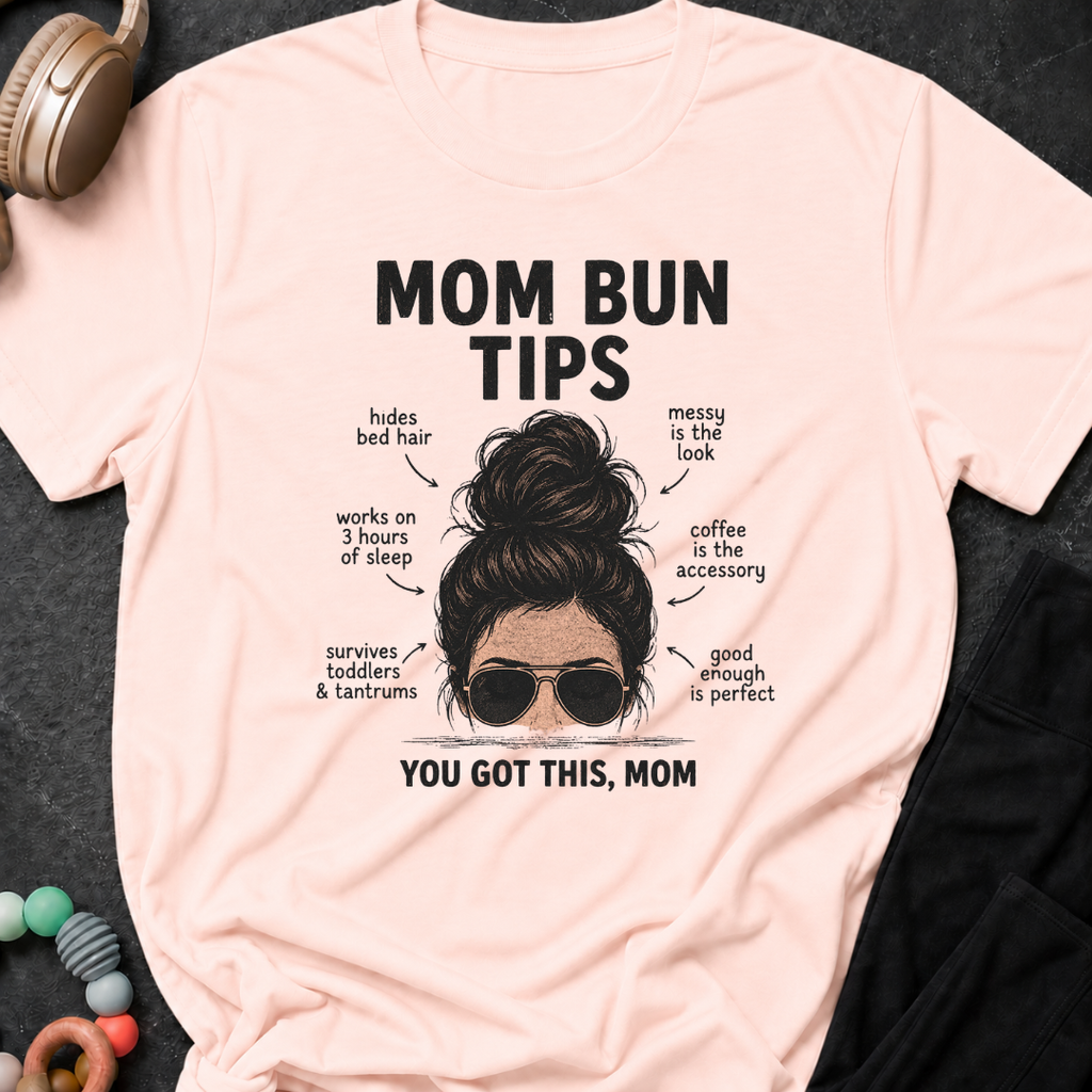 Mom Bun Tips T-Shirt