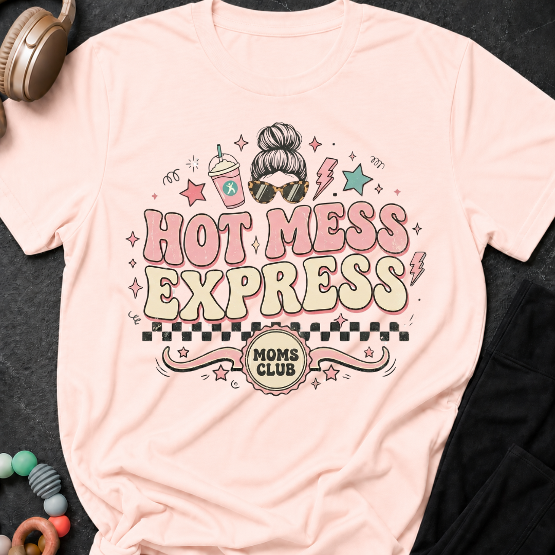 Hot Mess Express T-Shirt