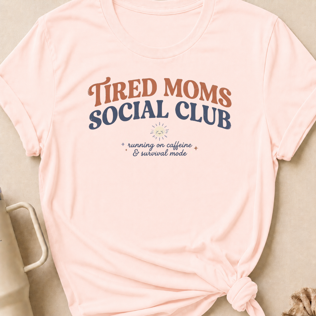 Tired Moms Social Club T-Shirt