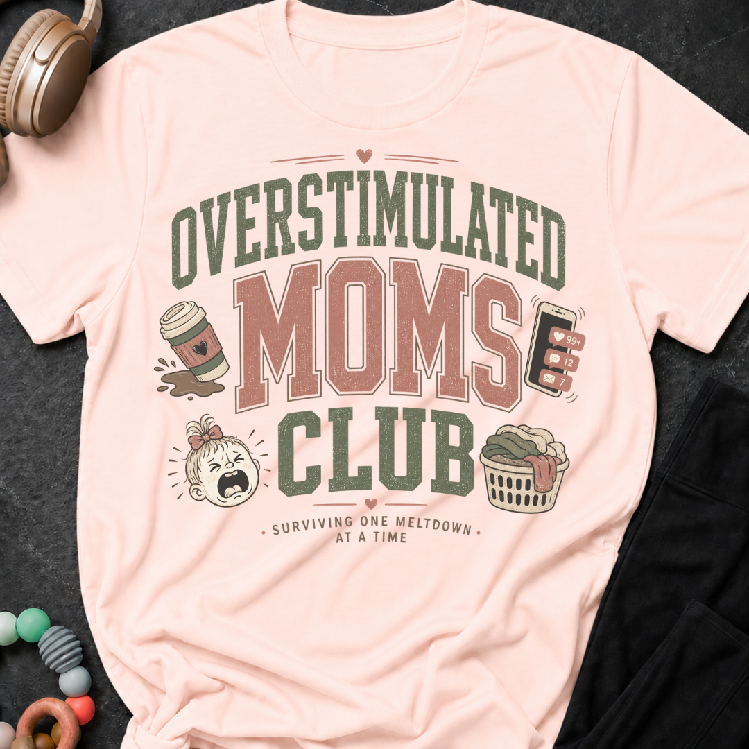 Overstimulated Moms Club T-Shirt