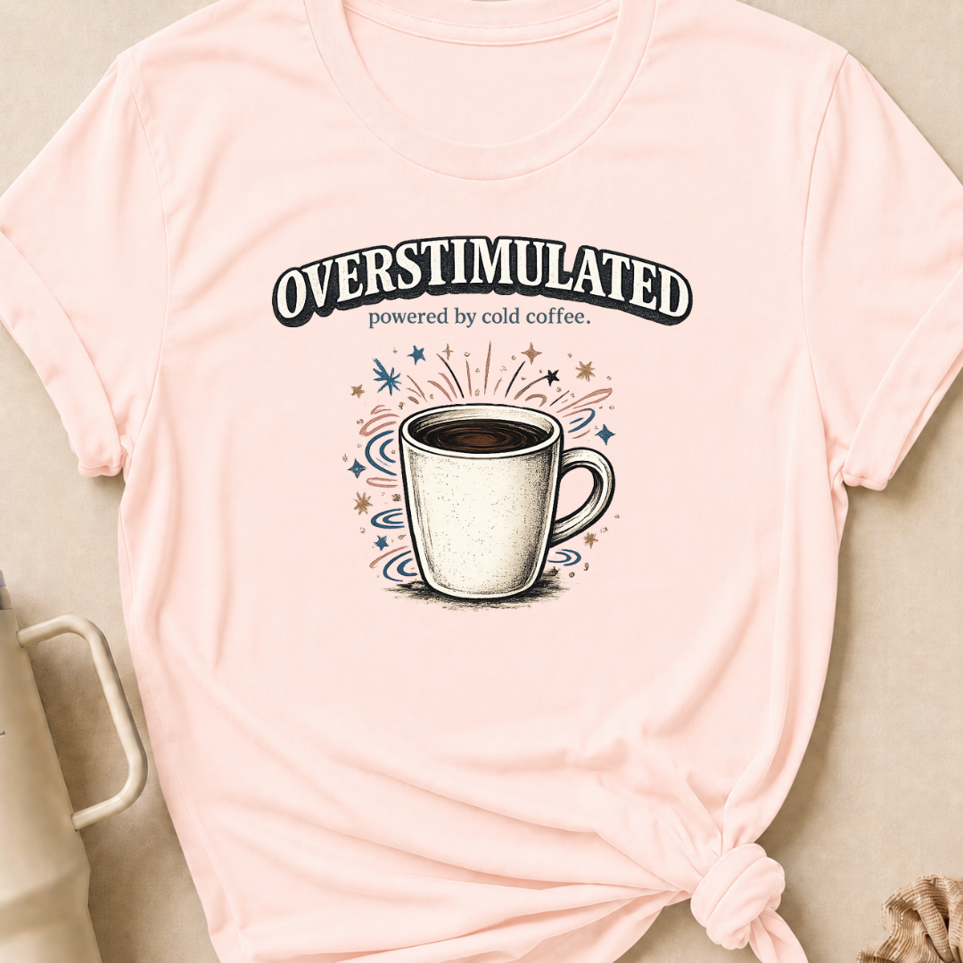 Overstimulated Powered by Cold Coffee T-Shirt