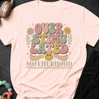 Overstimulated Motherhood T-Shirt
