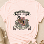Too Loud Too Touched Still Hot T-Shirt