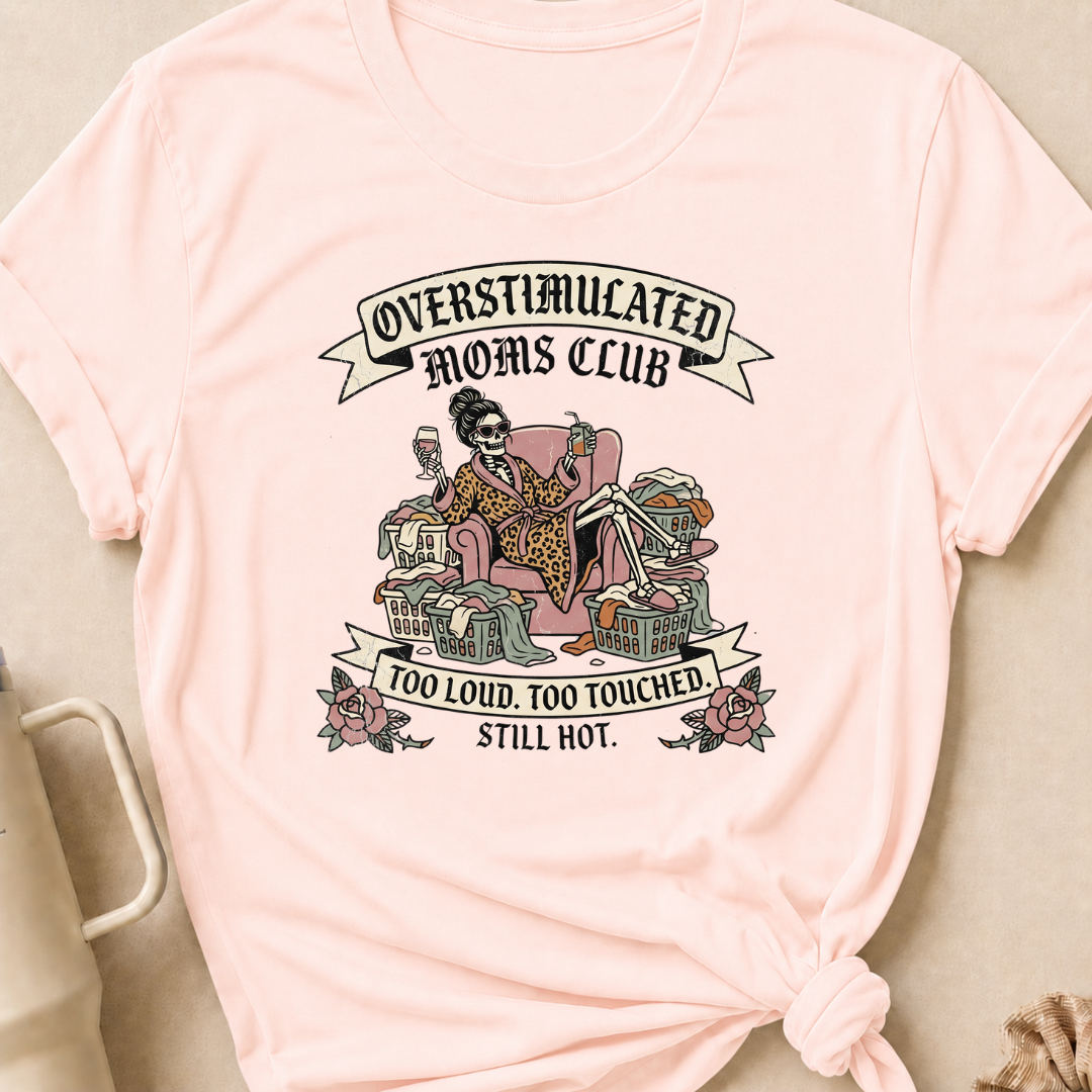 Too Loud Too Touched Still Hot T-Shirt