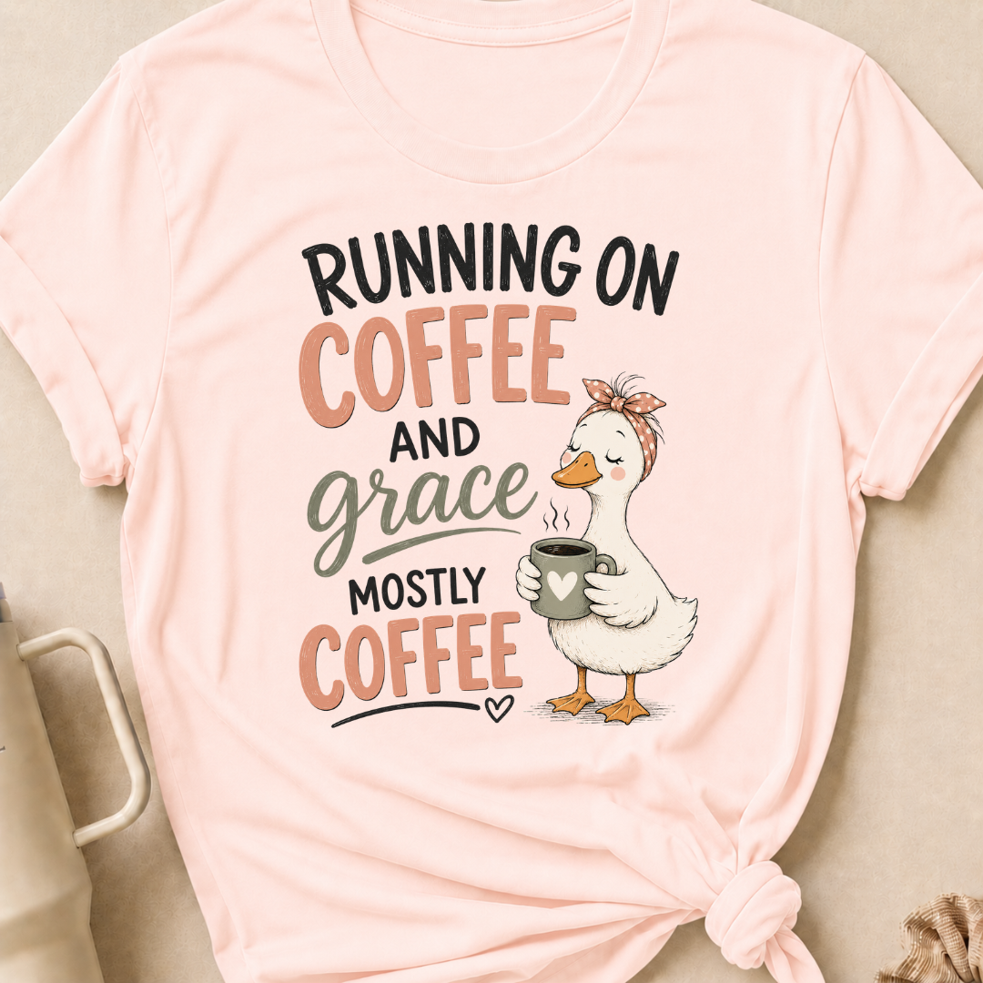 Running on Coffee and Grace, Mostly Grace T-Shirt
