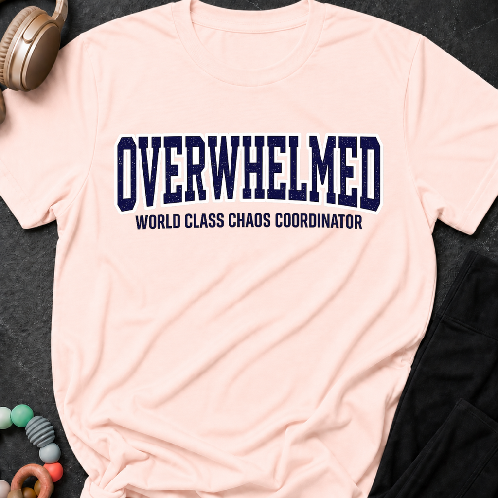 Overwhelmed World Class Chaos Coordinator T-Shirt