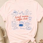 Tired Moms Coffee Club T-Shirt