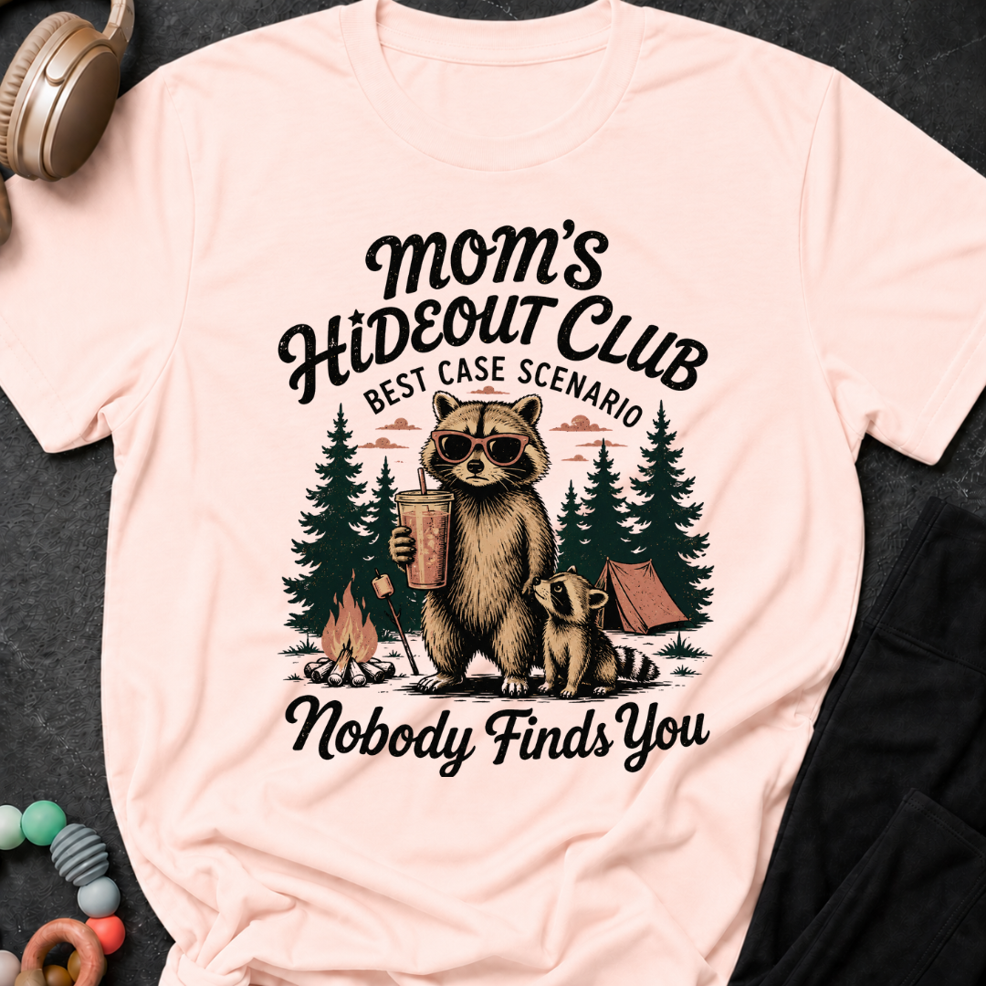 Moms Hideout Club T-Shirt
