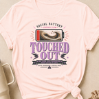 Social Battery Critically Low Touched Out T-Shirt