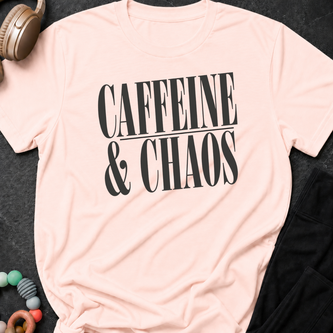 Caffeine and Chaos T-Shirt