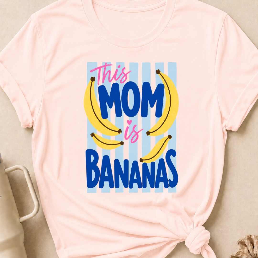 This Mom is Bananas T-Shirt