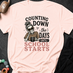 Counting Down the Days Until School Starts T-Shirt