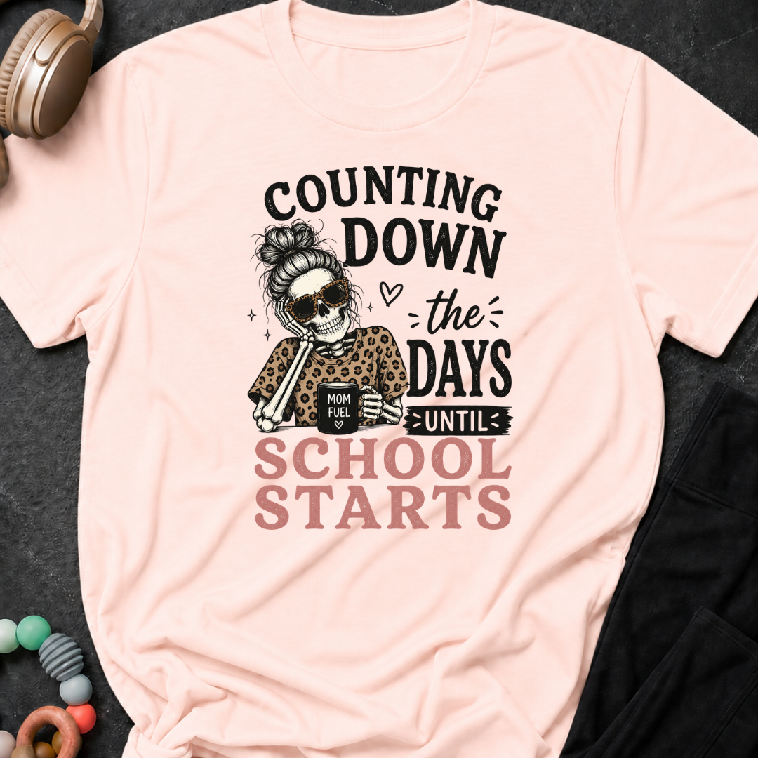 Counting Down the Days Until School Starts T-Shirt
