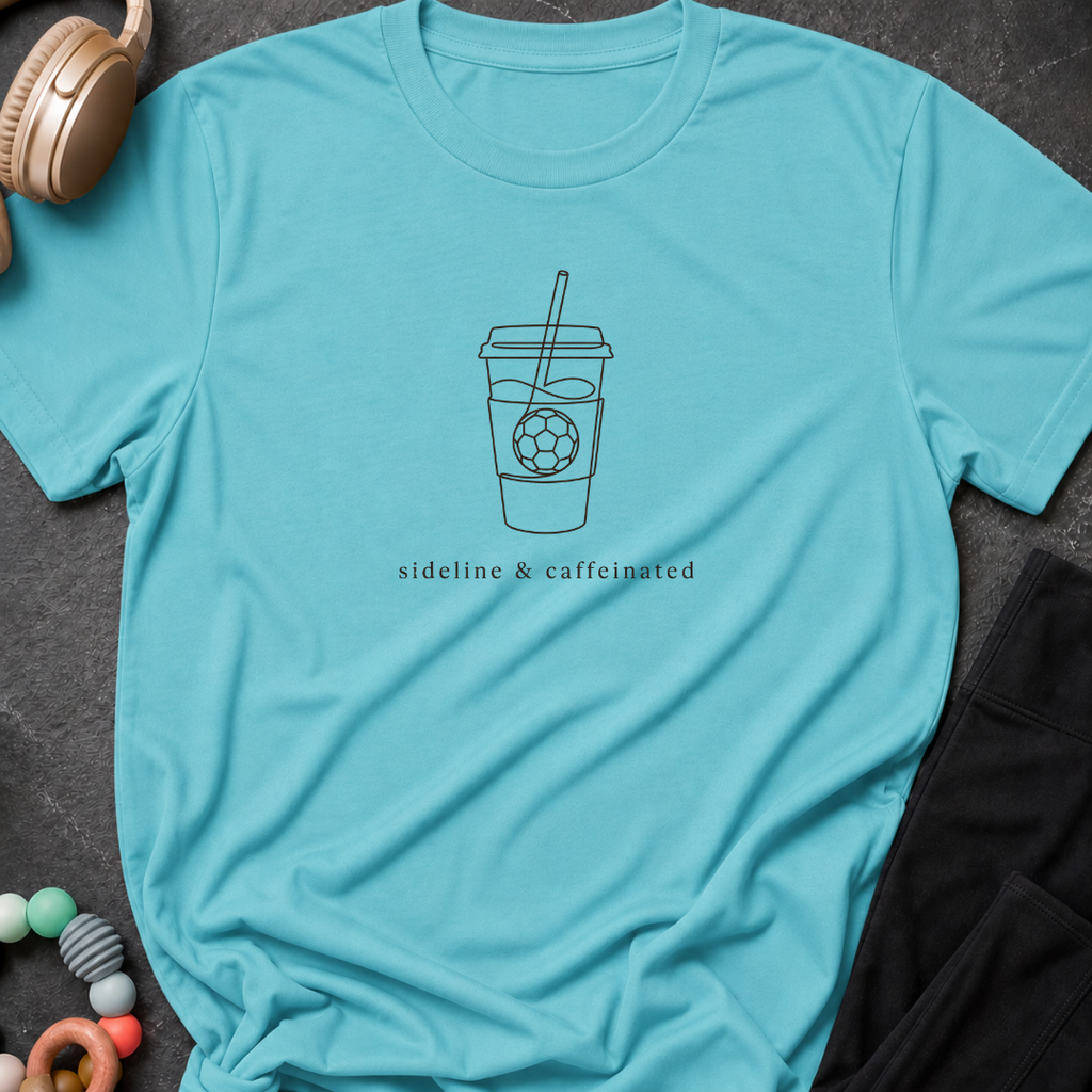 Sideline and Caffeinated T-Shirt
