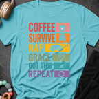 Coffee Survive Nap Grace Got This Repeat T-Shirt