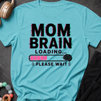 Mom Brain Loading T-Shirt