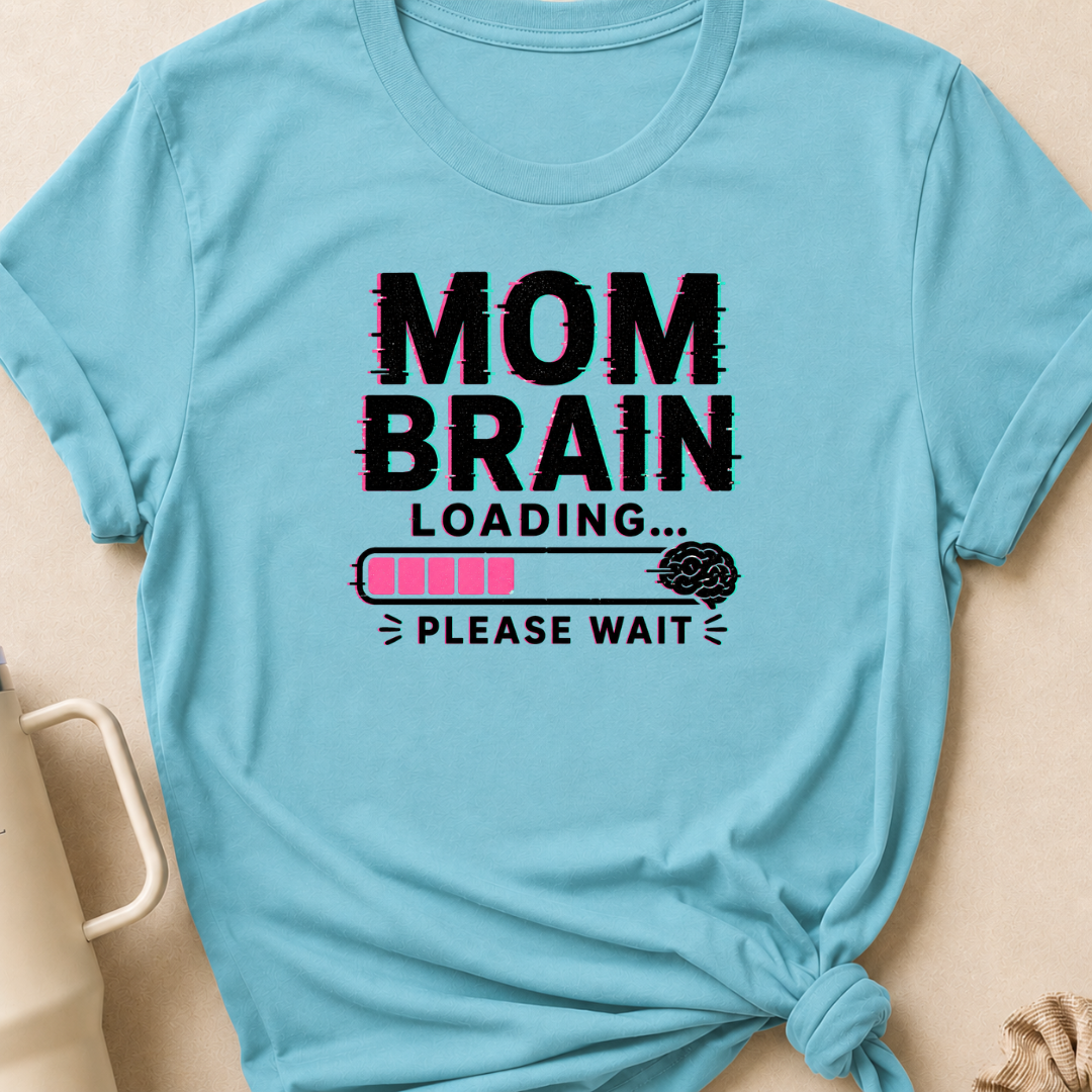 Mom Brain Loading T-Shirt
