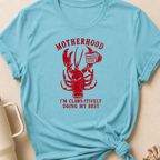 Motherhood I'm Claws-itively Doing My Best T-Shirt