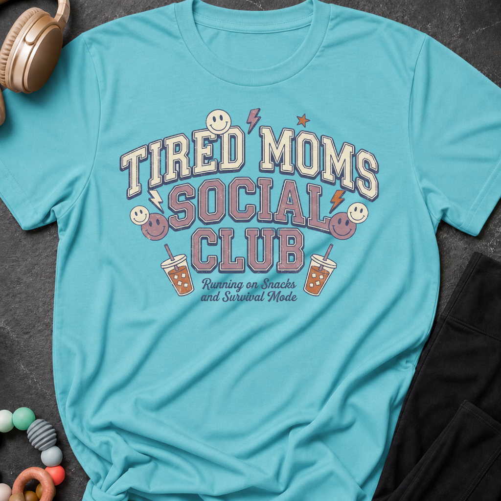 Tired Moms Social Club T-Shirt