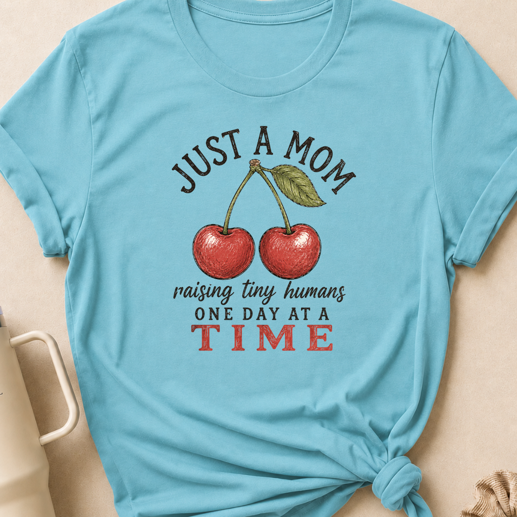 Just A Mom Raising Tiny Humans T-Shirt