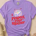 Respect Your Mother Tshirt