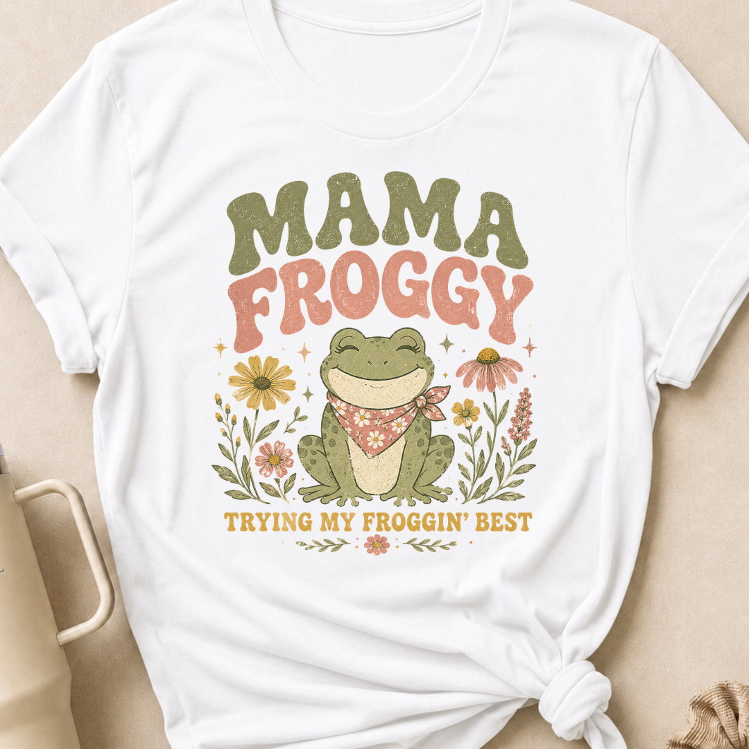 Mama Froggy Trying my Froggin' Best T-Shirt