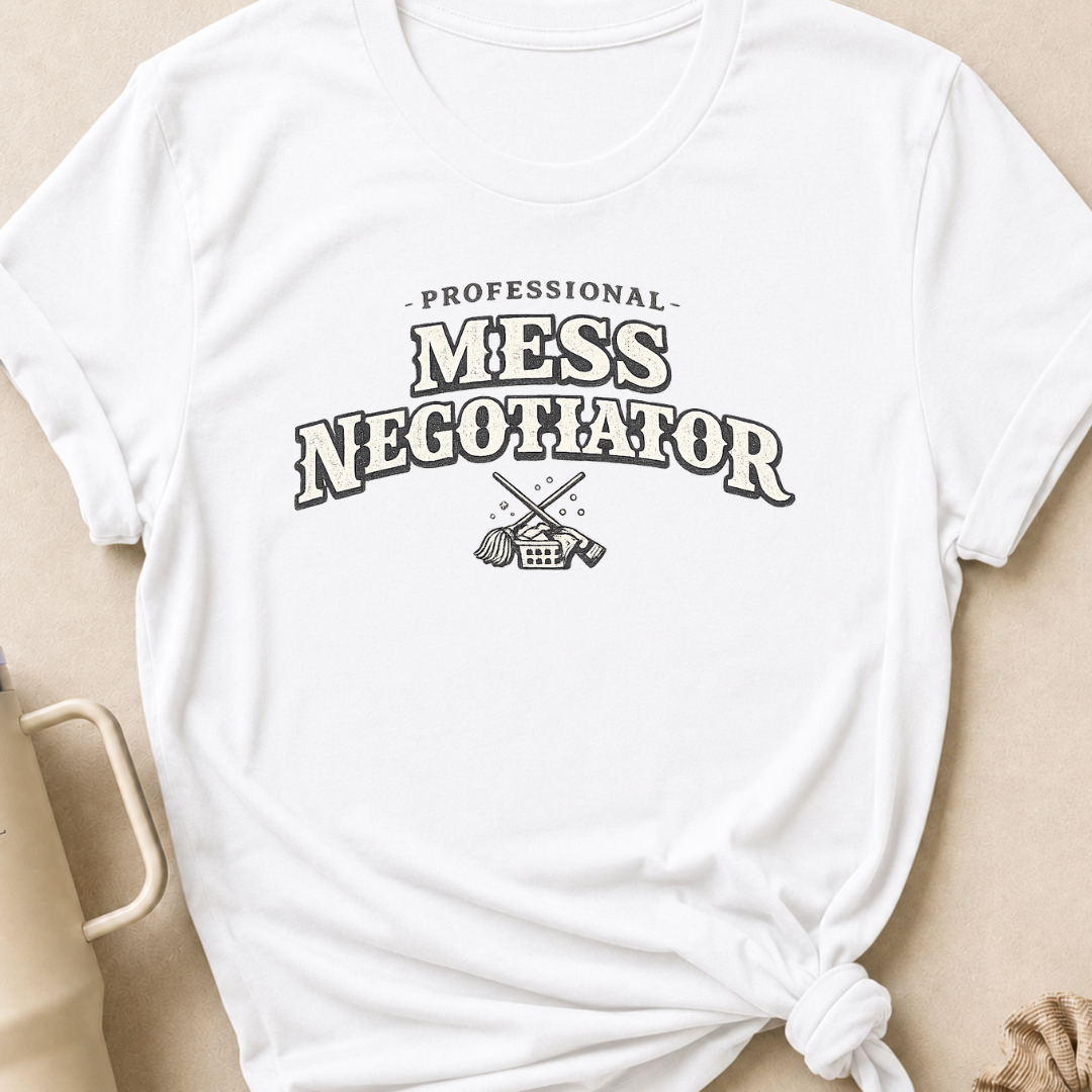 Professional Mess Negotiator T-Shirt