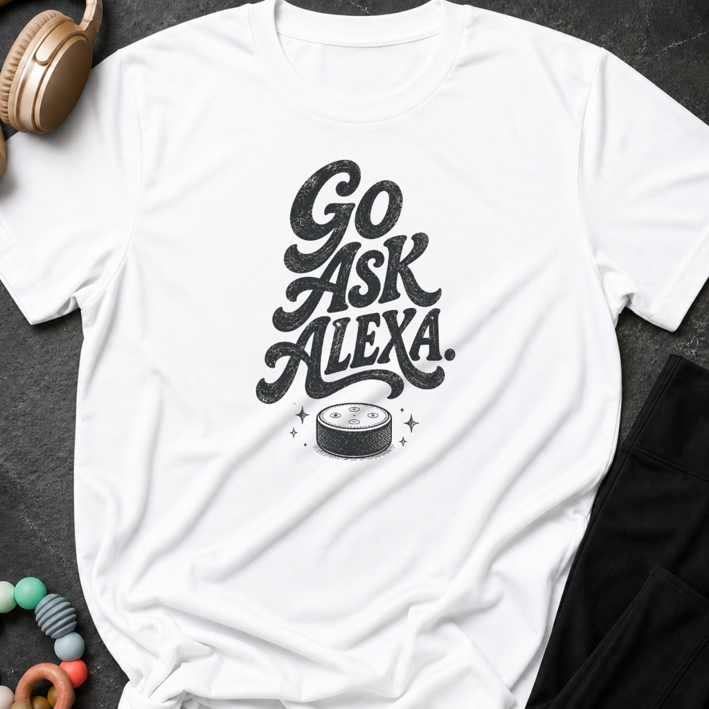 Go Ask Alexa T-Shirt