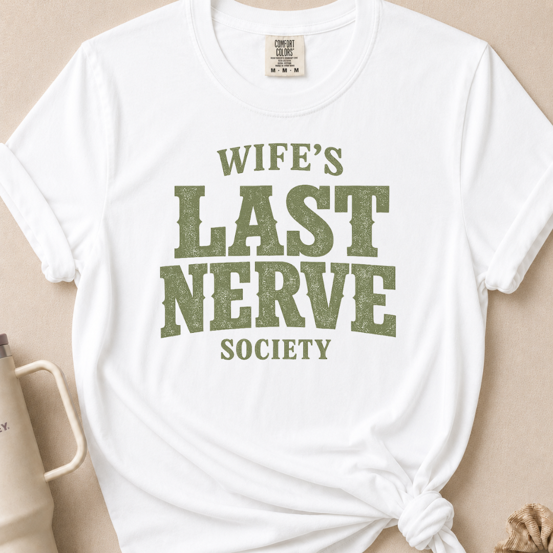Wife's Last Nerve T-shirt 1