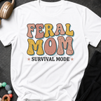 Feral Mom Survival Mode T-Shirt