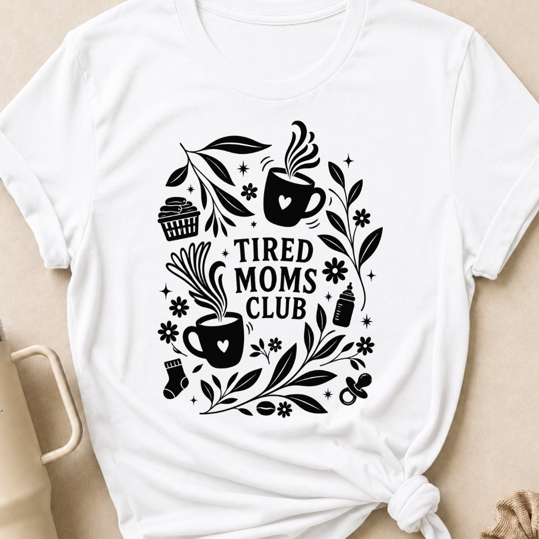 Tired Moms Club T-Shirt