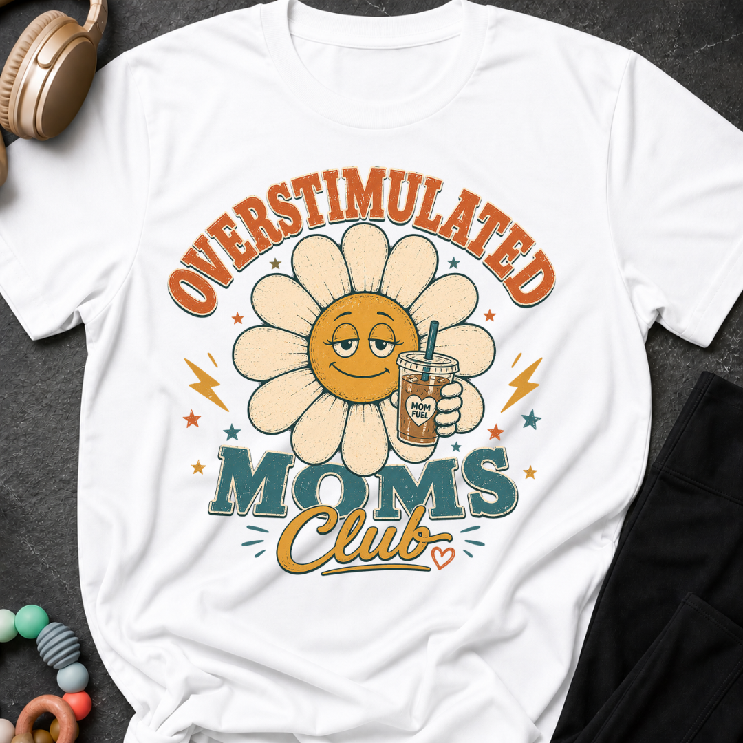 Overstimulated Moms Club T-Shirt
