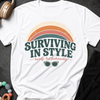 Surviving in Style but Fashionably T-Shirt