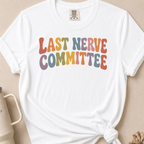 Last Nerve T-shirt 1