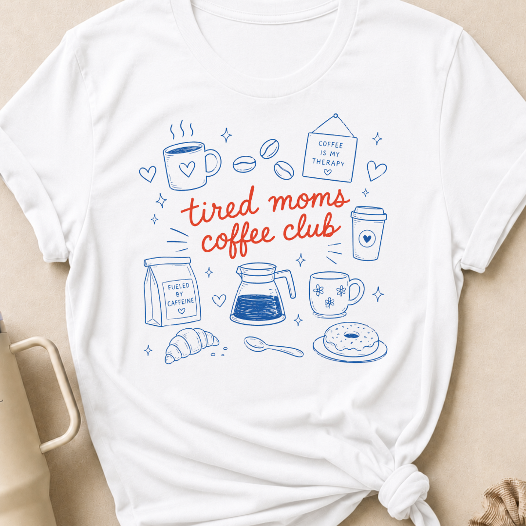 Tired Moms Coffee Club T-Shirt