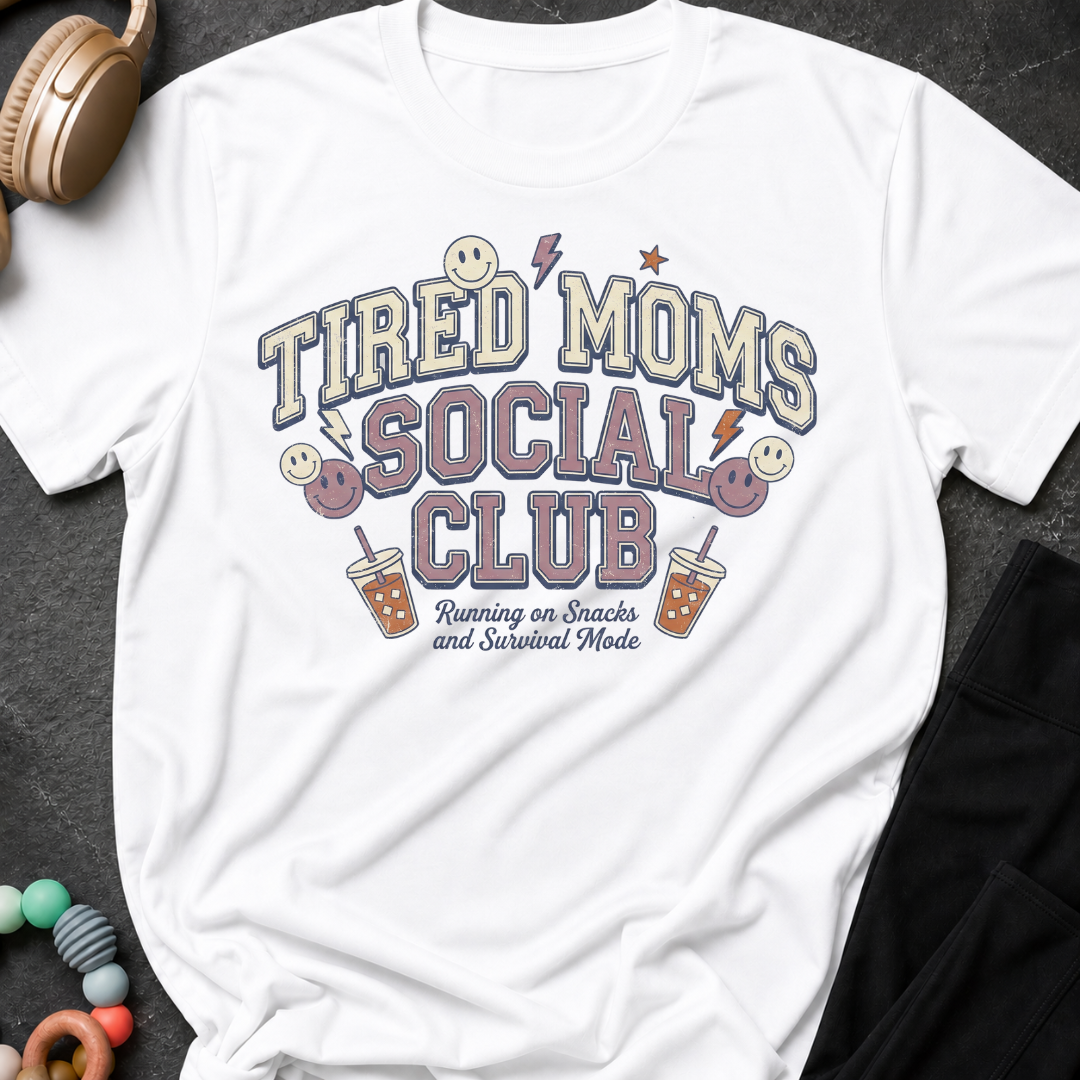 Tired Moms Social Club T-Shirt