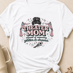 Theater Mom T-Shirt