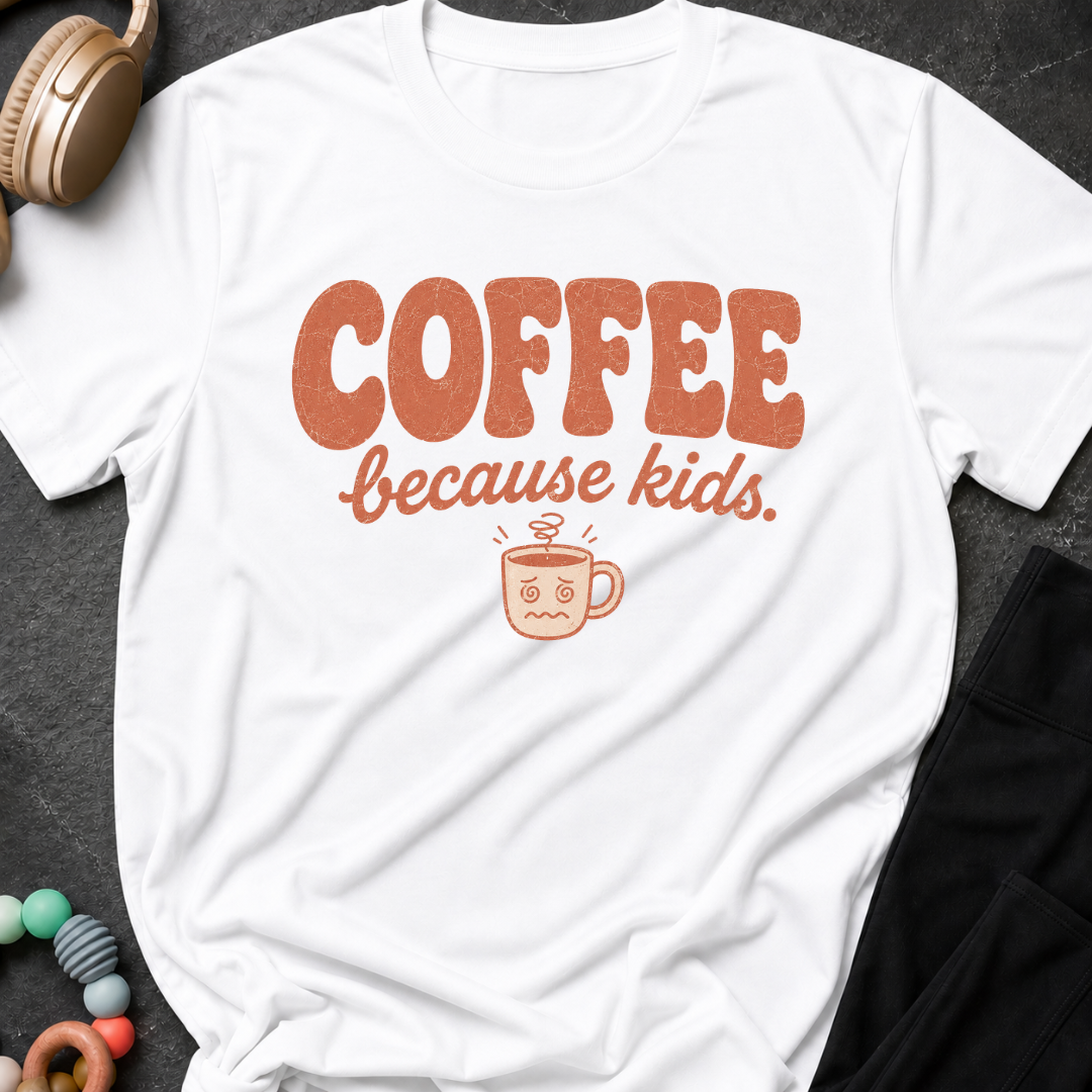 Coffee Because Kids T-Shirt