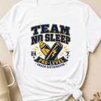 Team No Sleep T-Shirt